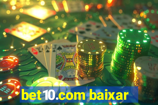 bet10.com baixar